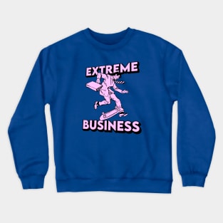 EXTREME BUSINESS Crewneck Sweatshirt